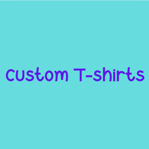 Custom T-shirt