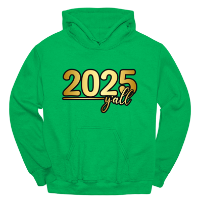 2025 Y'all hoodie